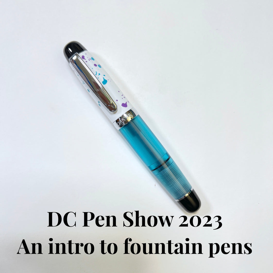 DC Pen Show 2023 - Intro to fountain pens